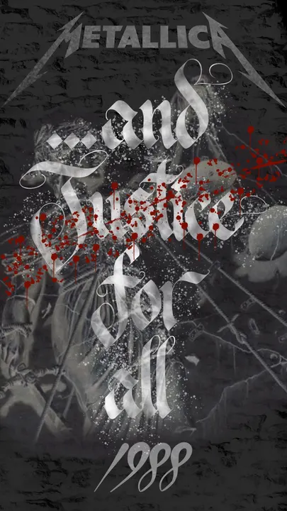 ...and Justice for All, 1988, in white blackletter on a dark collage under the Metallica logo, with red splatter